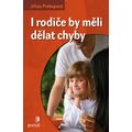 I rodiče by měli dělat chyby