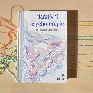 Narativní psychoterapie: Proměna života skrze vyprávění příběhů