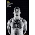 Tupac Shakur: Autorizovaná biografie