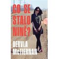 Co se stalo Nině?