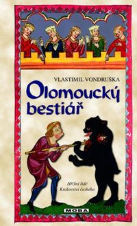 Olomoucký bestiář - Hříšní lidé Království českého