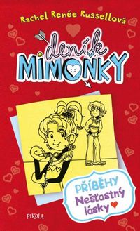 DENÍK MIMOŇKY: Příběhy nešťastný lásky