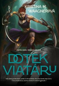 Zlatá grai 2 - Dotek viatáru