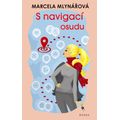 S navigací osudu