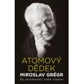 Atomový dědek Miroslav Grégr: Se skromností sobě vlastní