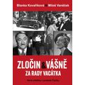Zločin a vášně za rady Vacátka – Nové příběhy z pražské Čtyřky