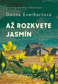 Až rozkvete jasmín