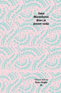 Krev je jenom voda