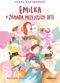 Emilka a záhada mizejících dětí