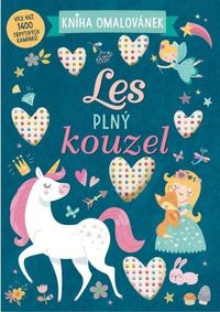 Les plný kouzel - Kniha omalovánek