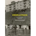 Zmizelá Praha - Nouzové kolonie
