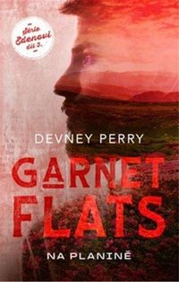 Garnet Flats: Na planině
