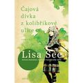 Čajová dívka z Kolibříkové ulice