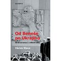 Od Beneše po Ukrajinu