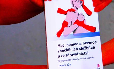 Moc, pomoc a bezmoc v sociálních službách a ve zdravotnictví