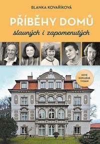 Příběhy domů slavných i zapomenutých