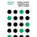 Umění vnímat problémy pro děti a rodiče
