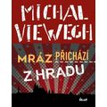 Mráz přichází z Hradu