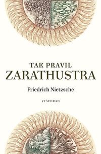 Tak pravil Zarathustra (nakl. Vyšehrad)