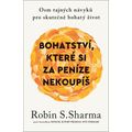 Bohatství, které si za peníze nekoupíš - Osm tajných návyků pro skutečně bohatý život