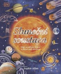 Sluneční soustava: objevte záhady Slunce a planet naší soustavy