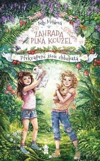 Zahrada plná kouzel: Překvapení jsou chlupatá
