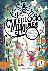 Lily a Méďlock Holmes: Případ ztracené květiny