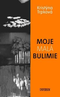 Moje malá bulimie