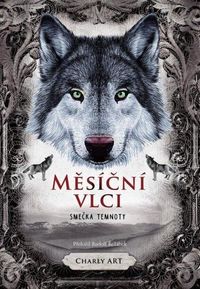 Měsíční vlci: Smečka temnoty