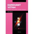 Darovaný vztah - Meditace, eseje a kázání o adventu a Vánocích