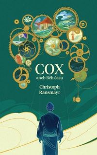 Cox - Poutavý román o běhu času