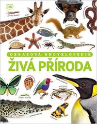 Živá příroda - Obrazová encyklopedie