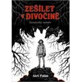 Zešílet v divočině
