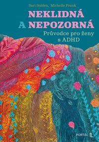 Neklidná a nepozorná