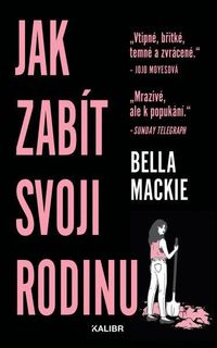 Jak zabít svoji rodinu