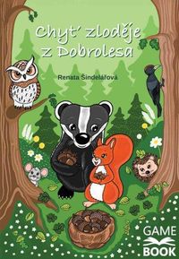 Chyť zloděje z Dobrolesa