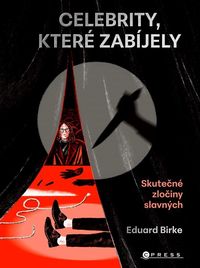 Celebrity, které zabíjely