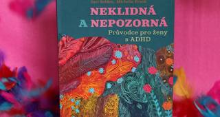 Neklidná a nepozorná: když neurodivergence není slabost