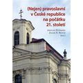 Nejen pravoslavní v České republice na počátku 21. století