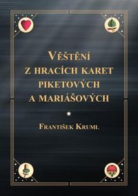 Věštění z hracích karet piketových a mariášových