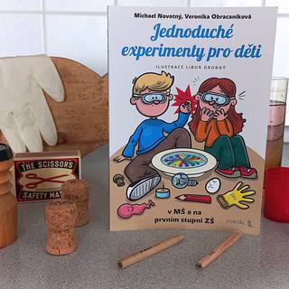 Jednoduché experimenty pro malé děti, to je nová kniha plná zábavných pokusů pro malé badatele