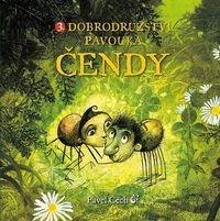 3. Dobrodružství pavouka Čendy - 2. vyd.