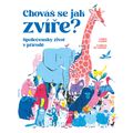 Chováš se jak zvíře?