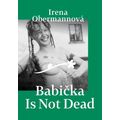 Babička Is Not Dead