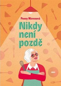 Nikdy není pozdě