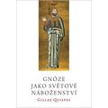 Gnóze jako světové náboženství