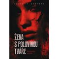 Žena s polovinou tváře