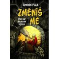Stíny nad Malinovým vrchem 3 - Změníš mě