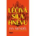 Léčivá síla hněvu