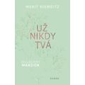 Mulberry Mansion: Už nikdy tvá